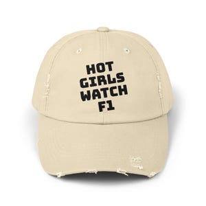 Distressed Cap &#39;Hot Girls Watch F1&#39; Baseball Hat, Vintage Look, Racing Fans Gift, F1 Merch, Formula 1 Hat, Race Fan Gift, F1 Gifts