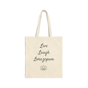Live Laugh ロラゼパム トートバッグ。アメリカ人女性経営の小さなビジネスです。