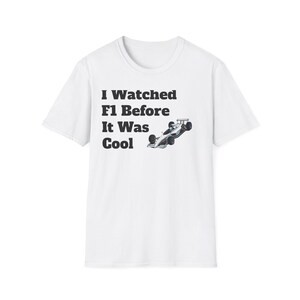 I Watched F1 Before It Was Cool Vintage F1 Fan Unisex Softstyle T-Shirt - Retro Motorsport Tee, Formula 1 Gift, Formula 1 Merch