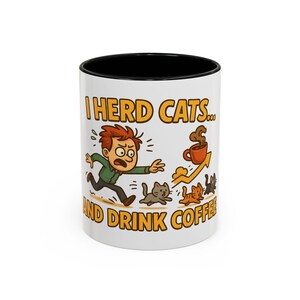 Coffee Mug, I Herd Cats and Drink Coffee, Cute Stressed Cartoon Person Chasing Tiny Cartoon Cats, Office Manager Gift, Cat Lover Mug, Funny