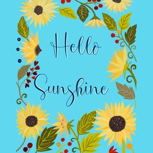 Hello Sunshine PRINT- bright wall art, 8x10, floral, sunflower design, gift for her, gift under 20 dollars, gift for daughter, teenager