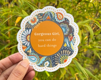 Girl You Can Do Hard Things Sticker, Motivational Floral Matte Vinyl Decal