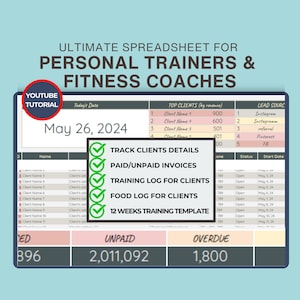 Könnte beinhalten: Eine digitale Tabelle für Personal Trainer und Fitnesstrainer. Die Tabelle enthält Abschnitte für Kundendetails, Rechnungen, Trainingsprotokolle, Ernährungsprotokolle und eine 12-Wochen-Trainingsvorlage. Das Datum ist der 26. Mai 2024.