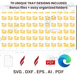 May include: A digital file directory displaying 70 yellow folders labeled with numbers, accompanied by the text 70 UNIQUE TRAY DESIGNS INCLUDED Bonus files + easy organized folders and a row of file icons labeled SVG . DXF . EPS . AI . PDF.