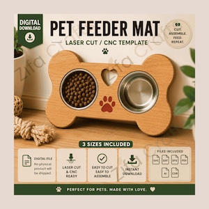 May include: A digital download template for a bone-shaped pet feeder mat with two circular cutouts for bowls. The design features a heart cutout, a paw print graphic, and text including PET FEEDER MAT, LASER CUT / CNC TEMPLATE, and 3 SIZES INCLUDED.