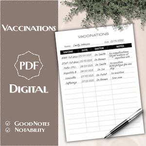 May include: A digital PDF vaccination record template with the title "VACCINATIONS" at the top. The document includes fields for vaccine name, date, doctor, and notes. A pen rests on the bottom right corner. The words "PDF" and "DIGITAL" are also visible.