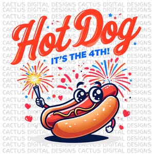 Hot Dog It’s the 4th PNG – Cute 4th of July Digital Download with Fireworks, Cartoon Hot Dog & Sparklers – Patriotic Sublimation Clipart