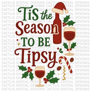 C'est la saison de l'ivresse Noël PNG - Conception amusante de vin de vacances avec un bonnet de Noel, du houx et des lunettes pour les chemises de Noël, les cartes de visite et les fêtes
