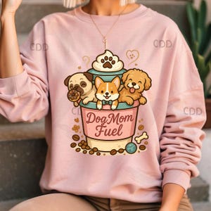 dog mom fuel png, coffee dog png, cute dog mom png, cartoon puppy png, pug corgi doodle png, dog lover coffee png, dog latte png, kawaii dog
