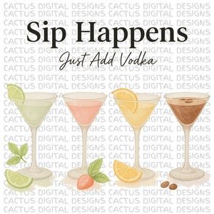 Sip Happens Just Add Vodka PNG, Clipart con citazioni divertenti sui cocktail, Acquerello con bicchieri da Martini, Download di drink digitali alla vodka tramite sublimazione