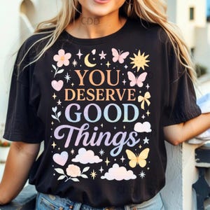 vous méritez de bonnes choses png, art d'affirmation arc-en-ciel pastel, conception de citation d'amour-propre, art mural santé mentale, chemise positive png, papillons