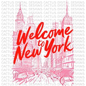 Welcome to New York PNG – NYC Cityscape Clipart, Hand Drawn Skyline Sublimation File, Digital Download, New York Graphic for Shirts & Prints