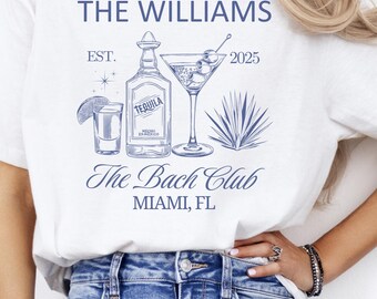 Custom Bride Shirt, Bachelorette T-Shirt, Bridal Party Gift, Cocktail Party Shirt, Personalized The Bach Club Tee, The Williams Shirt
