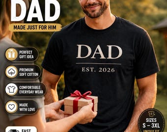 Dad Est 2026 Shirt Gift , New Father First Fathers Day Tee, Custom Year Announcement