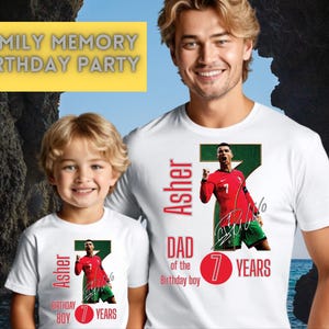 May include: White t-shirts with a soccer player graphic, the name "Asher", and the text "7 Years" are worn by a father and son. The shirts also say "Dad of the Birthday boy" and "Family Memory Birthday Party".
