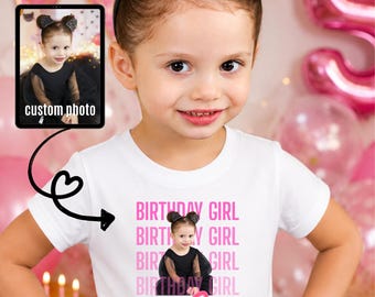 Custom Photo Birthday Girl Shirt, Toddler Birthday Shirt, Kid Birthday Shirt For Girl, Birthday Gift, Daughter Birthday Gift