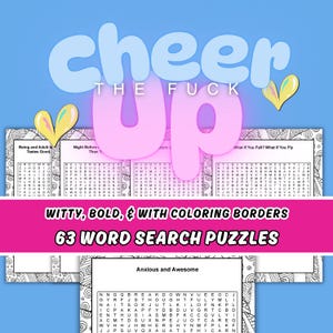 May include: A set of 63 word search puzzles with colourful borders. The puzzles have titles such as "Being and Adult is Tastes Good", "Night Before Than T", "Atom of", and "What If You Fall? What If You Fly".