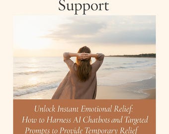 May include: A woman with long brown hair stands on a sandy beach with her arms raised behind her head, looking out at the ocean. The text "AI THERAPIST: Your Companion for Interim Mental Health Support" is at the top of the image. The text "Unlock Instant Emotional Relief: How to Harness AI Chatbots and Targeted Prompts to Provide Temporary Relief While Waiting for Professional Support" is in the middle of the image. The text "BY JODI BROWN YOUR MENTAL MATE" is at the bottom of the image.