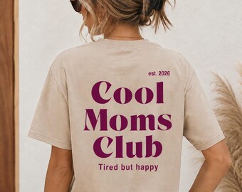 Cool Moms Club, Geschenk Mama, Geburt, Geschenk Freundin, Geschenk Tante, Geschenk beste Freundin, Backprint T-Shirt, T-Shirt Mama