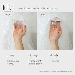 May include: Image showing options for wedding veil combs. The options are: silver metal comb, transparent plastic comb, or no comb. Text reads "Select your preferred comb type:" and "Please indicate this in the personalization section."