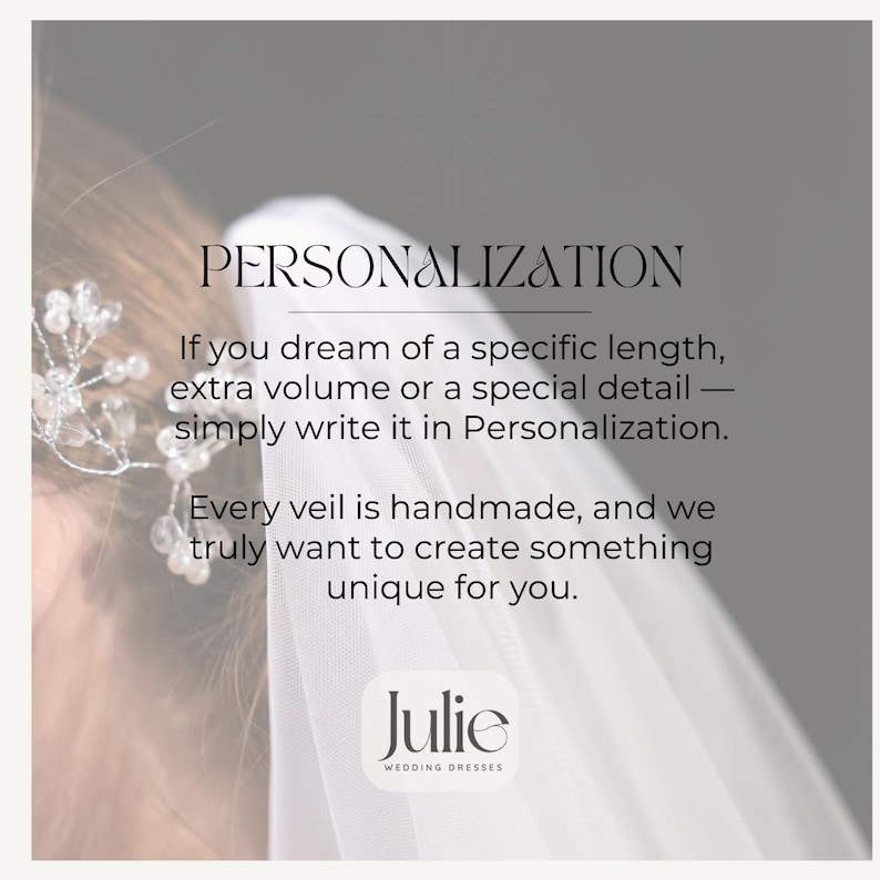 May include: Image featuring the word "PERSONALIZATION" in a stylish font. Text below states, "If you dream of a specific length, extra volume or a special detail - simply write it in Personalization." The Julie Wedding Dresses logo is at the bottom.