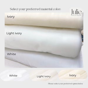 May include: Image of fabric rolls in ivory, light ivory, and white. The text reads "Select your preferred material color: Ivory, Light ivory, White." Below are fabric swatches labeled "White, Light ivory, Ivory."
