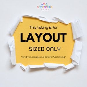 May include: A yellow background is revealed through a torn white paper, displaying the text "LAYOUT SIZED ONLY". The text is in bold black font. The top of the image has a colorful logo.