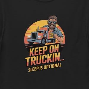 Cool Truck Driver Tee - Graphic T-Shirt for Trucking Enthusiasts Funny Truck Driver T-Shirt - Gift for Truckers - Unisex Tee