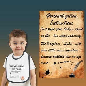 Personalized Funny Baby Bib | Don&#39;t Wipe My Nose Quote | Custom Name Baby Gift | Cute Sarcastic Bib for Boys & Girls