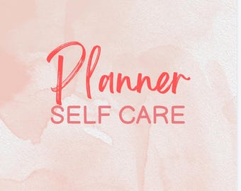 Ultimate 50 page self care planner