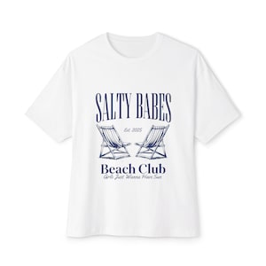 Oversized Salty Babes Beach Club T-Shirt | Girls Just Wanna Have Sun Tee | Coastal Aesthetic Graphic Top | Summer Boxy Fit Shirt
