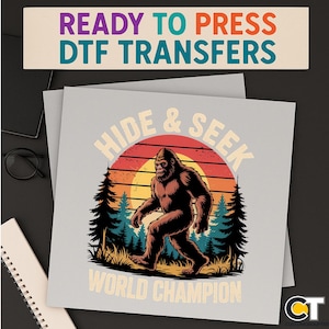 Bigfoot Hide & Seek Champ DTF Transfer, Retro Wilderness Shirt Design, Ready to Press Funny Forest Creature Print, Sasquatch Humor Tee