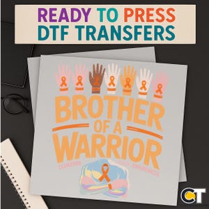 Brother Of A Warrior DTF Transfer, Leukemia Awareness Orange Ribbon Design, Ready to Press Iron-On, DIY Support Shirt, Cancer Family Graphic