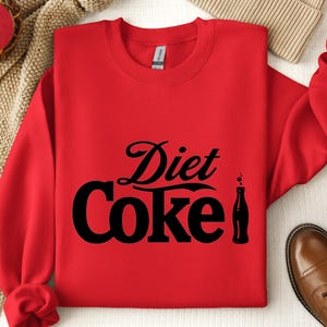 Diet Coke Sweatshirt Coke Unisex Oversized Shirt Funny Coke Lover Gift Trendy Graphic Soda Hoodie Coca Cola Tee I Need A Diet Coke Sweater