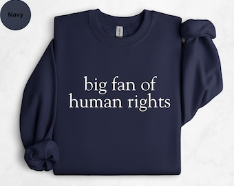 Sudadera con capucha de gran fan de los derechos humanos, igualdad, justicia social, protesta política, regalo de activista, suéter minimalista feminista.