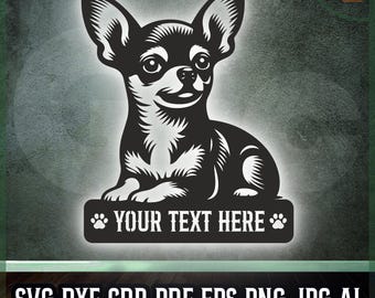Custom Chihuahua Name Sign SVG - Pet Love Decor - Laser, Cricut cut, Printable