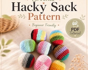 Schema PDF per Hacky Sack all'uncinetto / Giocattolo antistress morbido per bambini / Giocattolo per giochi all'aperto per squadre maschili / Palla da giocoleria colorata lavorata a maglia | 2 in 1