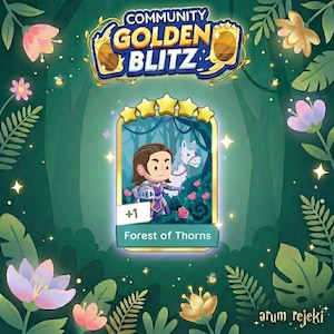 May include: A digital illustration featuring a card from the "Community Golden Blitz" game. The card depicts a knight with a white horse in a forest of thorns. The card is surrounded by gold stars and floral elements, with the text "Forest of Thorns".