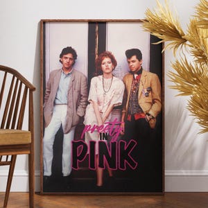 Pretty in Pink Poster, Retro Movie Poster, Vintage Poster, Molly Ringwald, John Hughes, Home Decor, Gift for Her, Love Movie, Wall Art, Film
