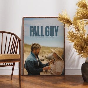The Fall Guy Poster, Movie Print, Film Art, Ryan Gosling, Emily Blunt,Wall Decor
