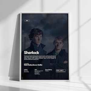 May include: A poster for the TV show "Sherlock" featuring a dark blue background with two men in suits. The text on the poster reads "Sherlock" and "created by Mark Gatiss, Steven Moffat".