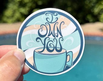 Coffee Owns You