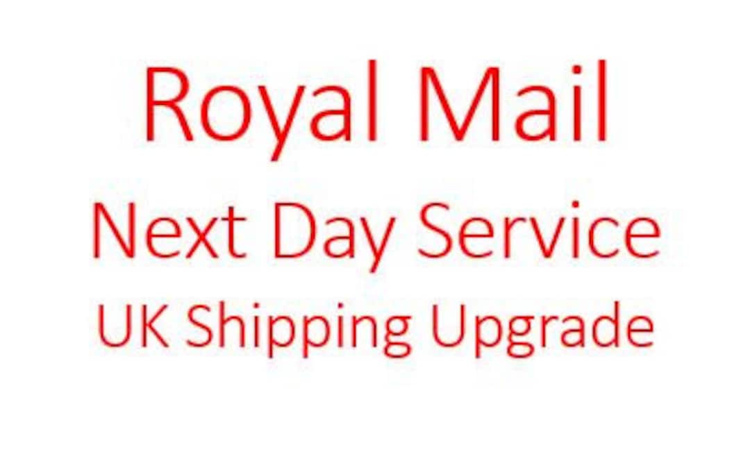 UK Shipping Upgrade to Royal Mail Next Day Service Etsy
