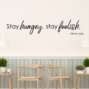 Vinyl Wall Decal Quote | Stay Hungry Stay Foolish -Steve Jobs