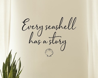 Beach Quote Vinyl Decal | Wall Words Vinyl | Every Seashell Has A Story