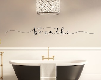 Vinyl Wall Decor | Vinyl Lettering Saying | Just Breathe