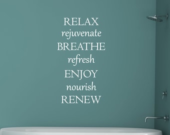 Relax, Rejuvenate, Breathe Vinyl Wall Decal | Bathroom Decor