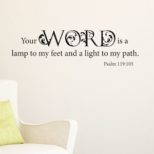 Vinyl Wall Decal Psalm | Vinyl Lettering Scripture | Your Word Is A Lamp To My Feet - Psalm 119:105