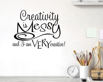 Wall Quote Vinyl Crafty | Vinyl Decal Removable | Creativity Is Messy And I Am Very Creative