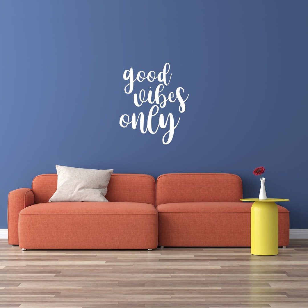 Vinyl Wall Decor Word Art Decal Good Vibes Only Etsy